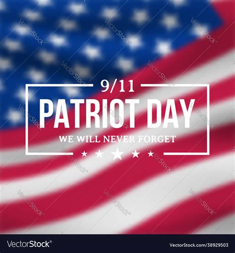 911 Patriot Day Banner With Blurred American Flag Vector Image