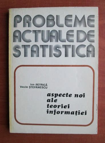 Ion Petrica Probleme Actuale De Statistica Aspecte Noi Ale Teoriei