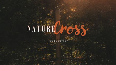 Nature Cross Collection Shift Worship Worshiphouse Media