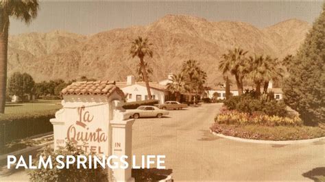 Take A Historic Tour Of La Quinta Resort Palm Springs Life Youtube