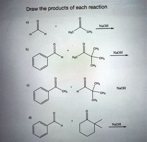 SOLVED Draw The Products Of Each Reaction NaOH HC CH3 NaOH HC CH3 CH3