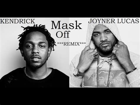 Joyner Lucas Ft Kendrick Lamar Mask Off Youtube