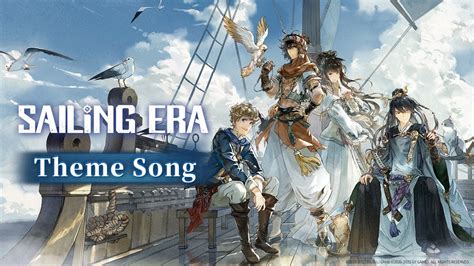 EN Sailing Era Theme Song FULL VERSION Sailing Era YouTube