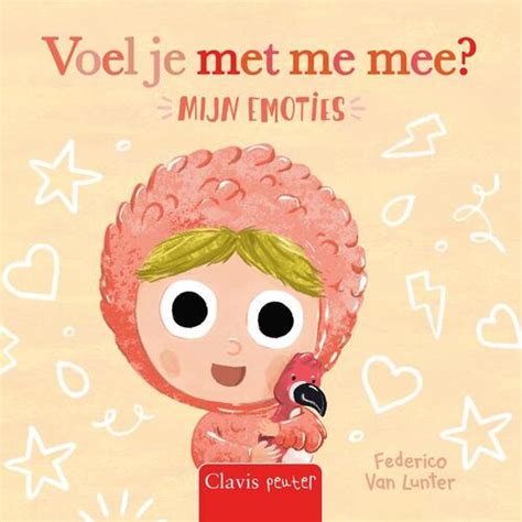 Voel Je Met Me Mee Mijn Emoties Federico Van Lunter Boek