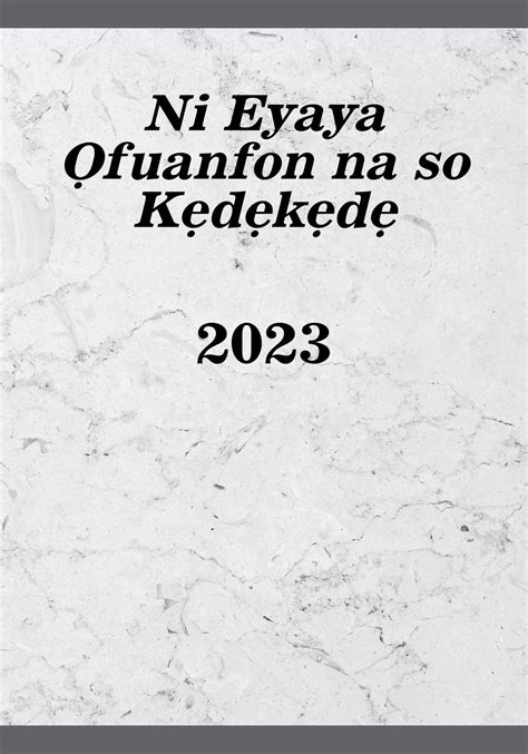 Ni Eyaya Ọfuanfon na so Kẹdẹkẹdẹ2023 Watchtower ILAIBRARI ỌRẸ ITANẸTI