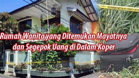 Terungkap Fakta Baru Penemuan Mayat Wanita Di Dalam Koper Hitam Korban