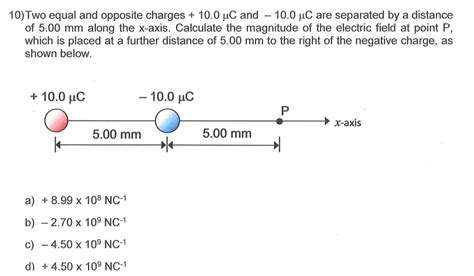 Solved 0 Two equal and opposite charges 10 0μC and 10 0μC Chegg