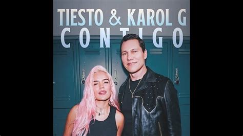 Karol G FT Tiesto CONTIGO Kometa Remix YouTube