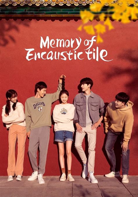 Memory Of Encaustic Tile Season 1 Episodes Streaming Online