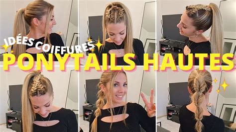 4 COIFFURE PONYTAIL FACILE ET RAPIDE Queue De Cheval Haute YouTube