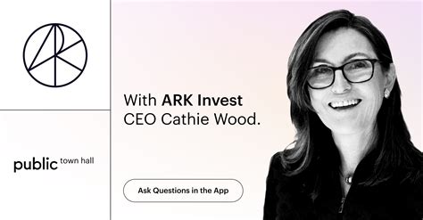 Q A With ARK Invest CEO Cathie Wood Town Halls By Public