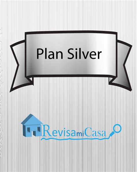 Plan Silver Revisa Mi Casa