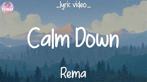 Rema Calm Down Lyrics Lewis Capaldi Wish You The Best Mix Youtube