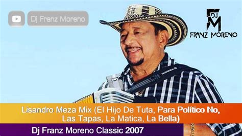 Lisandro Mesa Mix Homenaje Dj Franz Moreno Classic 2007 YouTube