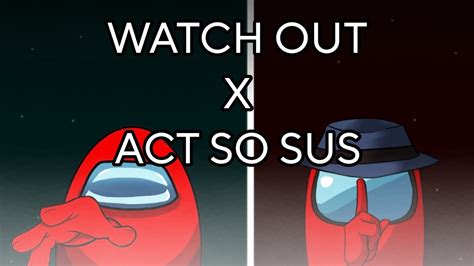 Mashup Watch Out X Act So Sus Gamingly X Shawn Christmas Youtube