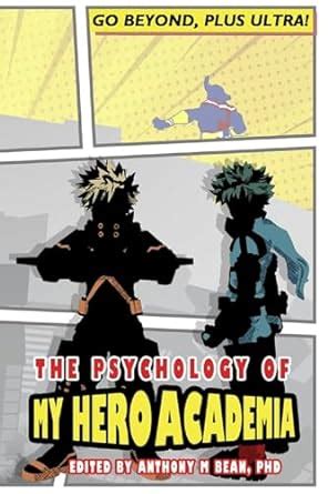 Amazon The Psychology Of My Hero Academia Go Beyond Plus Ultra