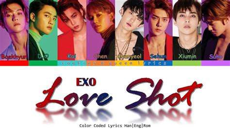 Exo Love Shot Color Coded Lyrics Han Eng Rom Youtube