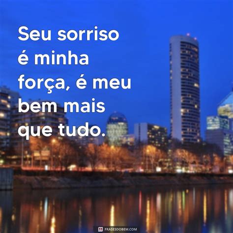 Descubra As Melhores Frases Para Expressar O Amor Frases Bem Mais Que