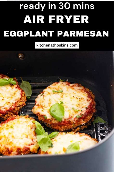 Air Fryer Eggplant Parmesan Video Kitchen At Hoskins