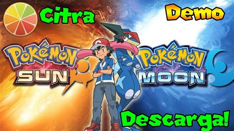 Demo Pokémon Sol Y Luna El Greninja Ash Descarga Citra Emulador