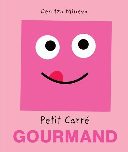 Petit Carr Gourmand De Denitza Mineva Album Livre Decitre