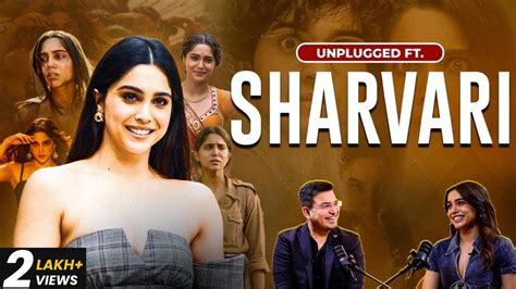 Unplugged Ft Sharvari 1st Podcast Early Life Alia Bhatt Deepika