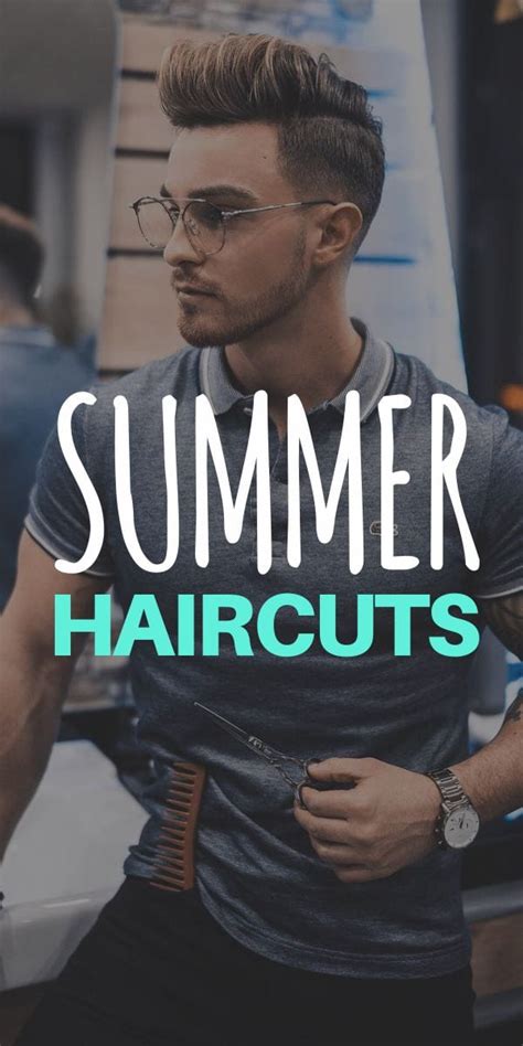 15 Summer Haircuts That Every Man Can Pull Off In 2019