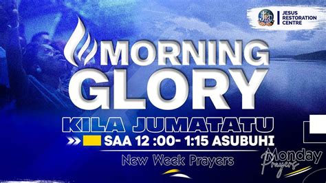 MORNING GLORY MAOMBI YA MWANZO WA WIKI PASTOR GEORGE MUKABWA 8 04