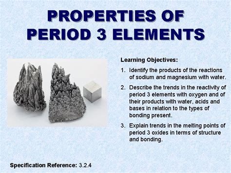 Properties Of Period 3 Elements Learning Objectives 1