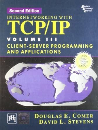 Internetworking With Tcp Ip Client Server Programming And Applications