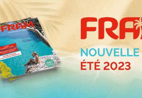 Les Grandes Nouveaut S De La Brochure Fram T Tour Hebdo