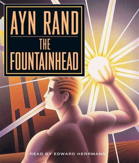 The Fountainhead By Ayn Rand Ayn Rand Ayn Rand Books Fountainhead