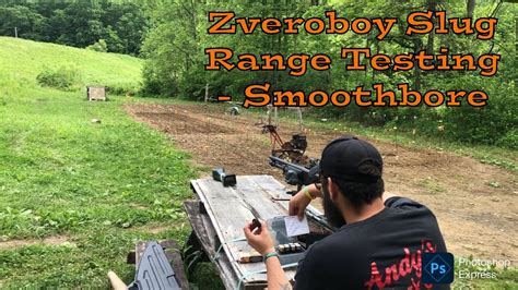 Zveroboy Slug Range Testing Smoothbore Youtube