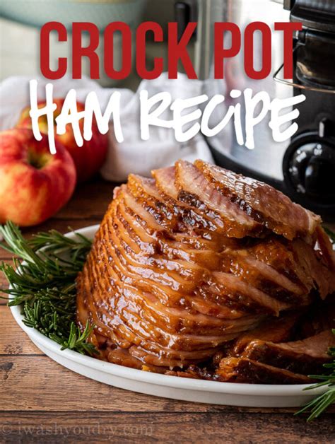 Crock Pot Ham Recipe I Wash You Dry