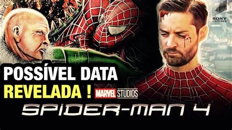 PODE TER SIDO REVELADA A DATA DO QUARTO FILME DO HOMEM ARANHA Marvel