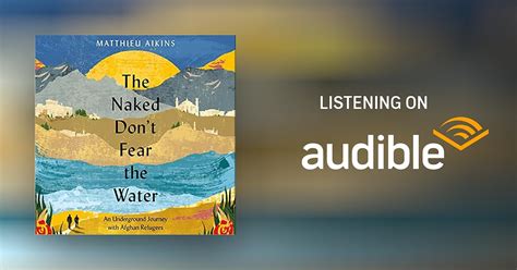The Naked Don T Fear The Water Audiobook Free With Trial