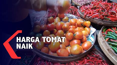 Pasokan Dari Petani Turun Harga Tomat Naik