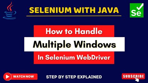 How To Handle Multiple Windows In Selenium WebDriver Window Handles