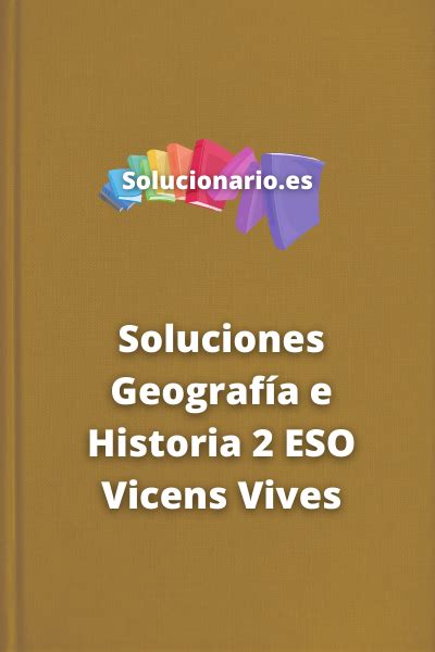 Soluciones Geografía e Historia 2 ESO Vicens Vives 2024 2025 PDF