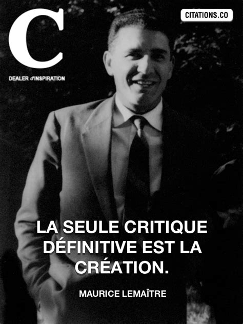 Toutes les citations de MAURICE LEMAîTRE Citation inspiration