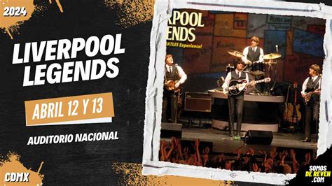 LIVERPOOL LEGENDS EN AUDITORIO NACIONAL 2024