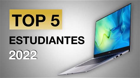 MEJORES PORTÁTILES PARA ESTUDIANTES 2022 TOP 5 LAPTOPS CALIDAD PRECIO