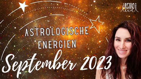 Astrologische Energien Im September 2023 YouTube