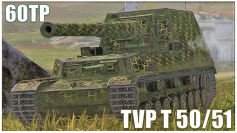 WoT Blitz 60TP Ho RI Type III TVP T 50 51 YouTube