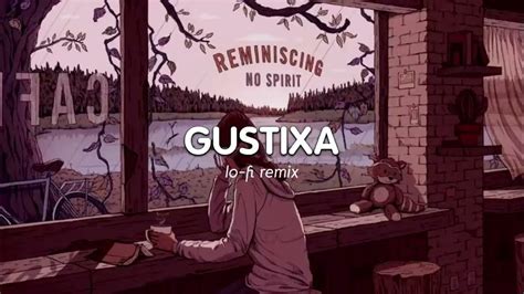 Gustixa Full Album Februari Maret 2022 High Quality Music Lo Fi Music