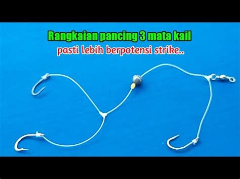 Tutorial Membuat Rangkaian Pancing 3 Mata Kail YouTube