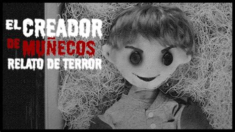 EL CREADOR DE MUÑECOS RELATO DE TERROR THE DOLLMAKER YouTube