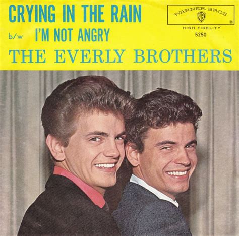 The Everly Brothers Crying In The Rain American Songwriter