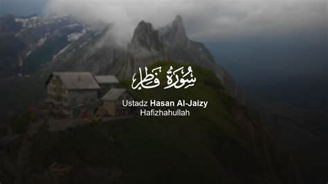 Murattal Surat Fathir Ustadz Hasan Al Jaizy Youtube