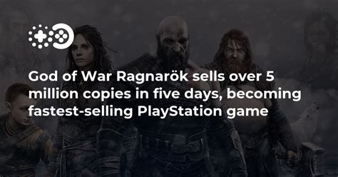 God Of War Ragnar K Sells Over Million Copies In Five Days Becoming